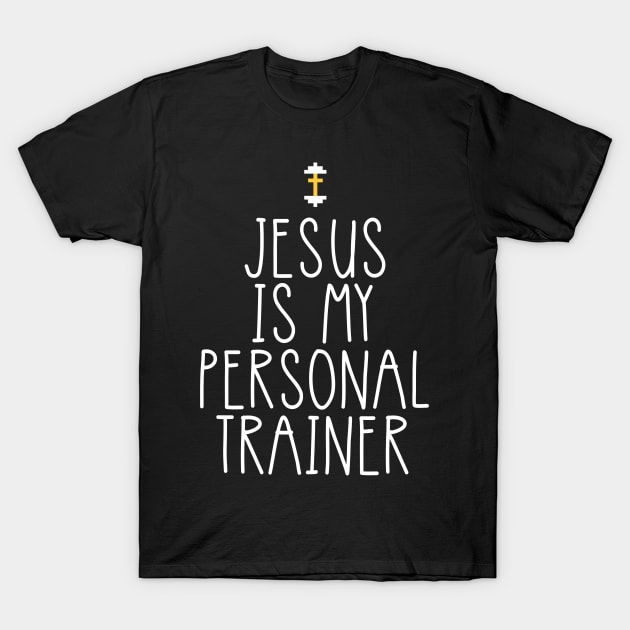 Jesus Is My Personal Trainer Funny Christian Faith Religious White Cute T-Shir T-Shirt by flytogs